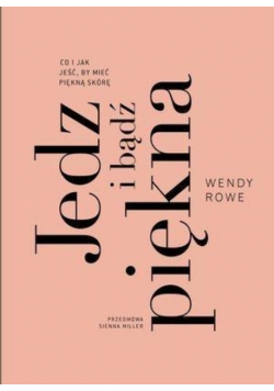 Jedz i bądź piękna