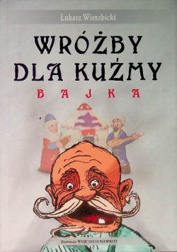 Wróżby dla Kuźmy