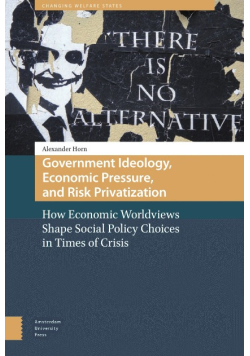 Government Ideology Economic pressure