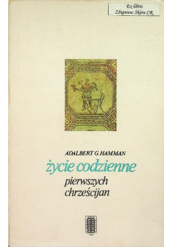 Życie codzienne pierwszych chrześcijan
