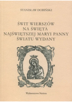 Świt wierszów na święta Najświętszej Maryi Panny Światu wydany