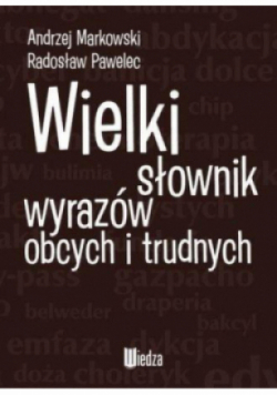 Wielki słownik wyrazów obcych i trudna