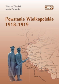 Powstanie Wielkopolskie 1918 - 1919
