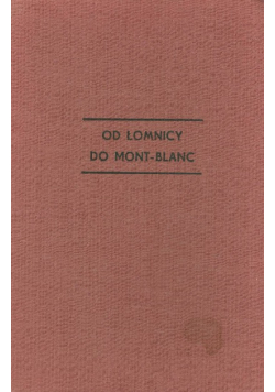 Od Łomnicy do Mont Blanc