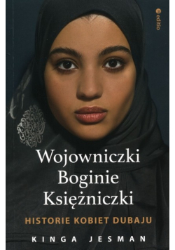 Wojowniczki, Boginie, Księżniczki
