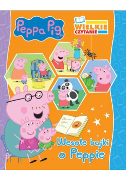 Peppa Pig Wielkie czytanie Wesołe bajki o Peppie