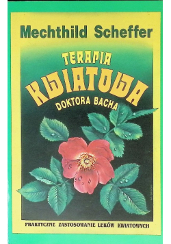 Terapia kwiatowa doktora Bacha