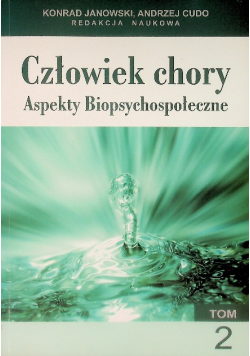 Człowiek Chory Aspekty Biopsychospołeczne Tom 2