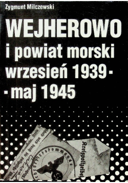 Wejherowo i powiat morski wrzesień 1939 maj 1945