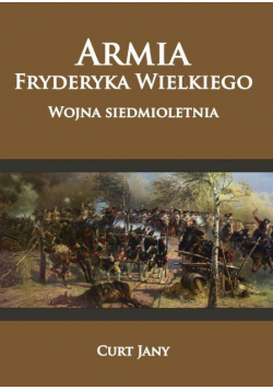 Armia Fryderyka Wielkiego. Wojna siedmioletnia