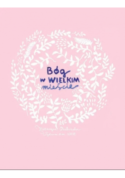 Bóg w wielkim mieście / Kobieta w wielkim  mieście