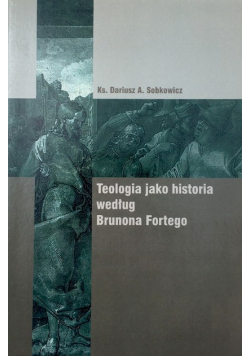 Teologia jako historia według Brunona Fortego