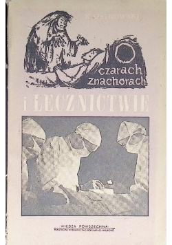 O czarach znachorach i lecznictwie