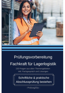 Prufungsvorbereitung Fachkraft fur Lagerlogistik