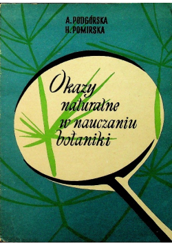 Okazy naturalne w nauczaniu botaniki