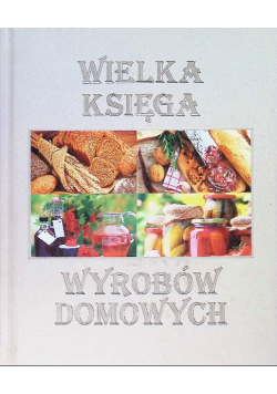 Wielka księga wyrobów domowych