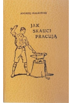 Jak skauci pracują
