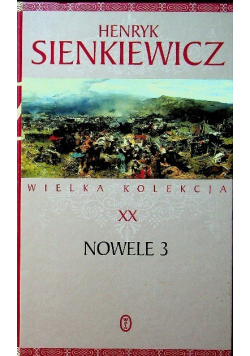 Sienkiewicz Wielka kolekcja Tom XX  Nowele Tom 3