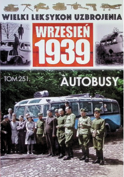 Wielki Leksykon Uzbrojenia Tom  251  Autobusy