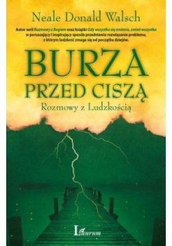 Burza przed ciszą Rozmowy z ludzkością