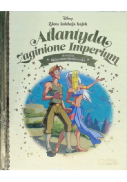 Złota Kolekcja Disney Tom 85  Atlantyda zaginione Imperium