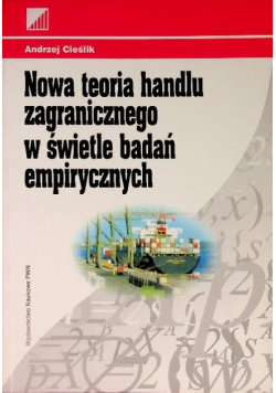 Nowa teoria handlu zagranicznego w świetle badań empirycznych