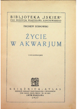 Życie w akwarjum 1927 r.