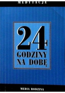 24 godziny na dobę