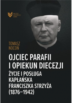 Ojciec parafii i opiekun diecezji