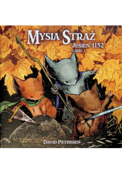 Mysia Straż Jesień 1152 Część 1