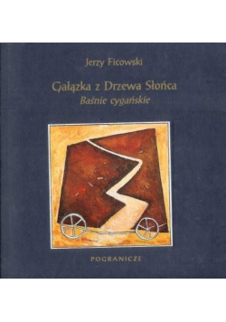 Gałązka z Drzewa Słońca baśnie cygańskie