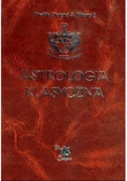 Astrologia klasyczna Tom III Domy
