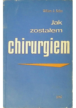 Jak zostałem chirurgiem