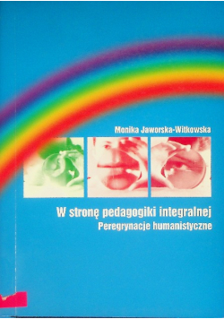W stronę pedagogiki integralnej