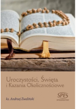 Uroczystości, Święta i Kazania Okolicznościowe