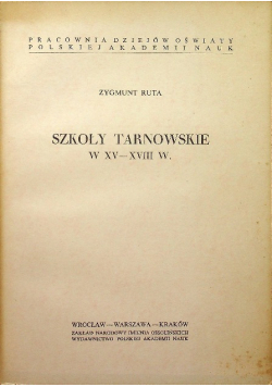 Szkoły Tarnowskie w XV - XVIII w