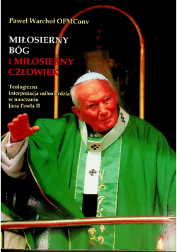 Miłosierny Bóg i miłosierny człowiek