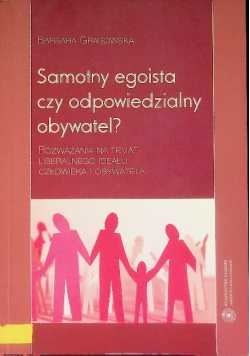 Samotny egoista czy odpowiedzialny obywatel?