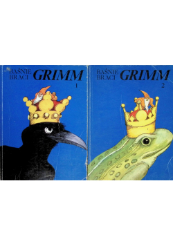 Baśnie Braci Grimm Tom 1 i 2