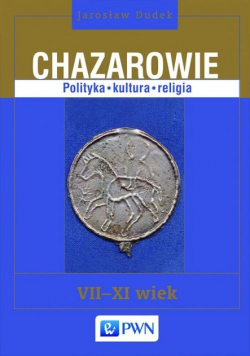 Chazarowie Polityka kultura religia