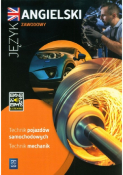 Język angielski zawodowy dla technika pojazdów samochodowych i technika mechanika Zeszyt ćwiczeń