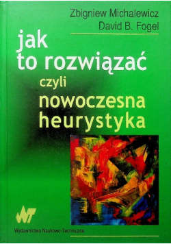 Jak rozwiązać czyli nowoczesna heurystyka