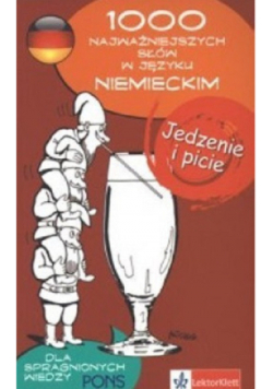 1000 najważniejszych słów w języku niemieckim Jedzenie i picie