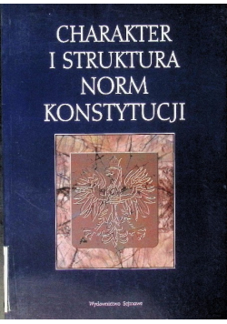 Charakter i struktura norm konstytucji