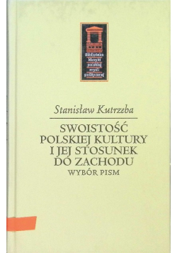 Swoistość polskiej kultury i jej stosunek do zachodu