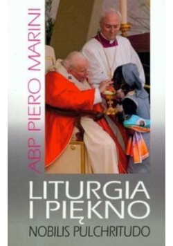 Liturgia i piękno Nobilis Pulchritudo