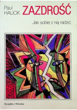Zazdrość. Jak sobie z nią radzić