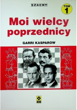 Moi wielcy poprzednicy Tom I