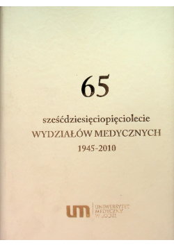 Sześćdziesięciolecie wydziałów medycznych