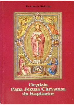 Orędzia Pana Jezusa Chrystusa do Kapłanów